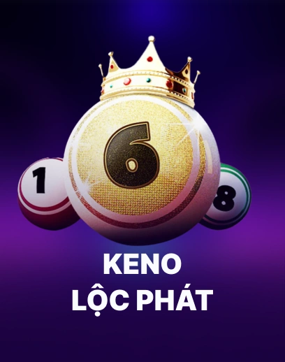 Keno Lộc Phát - Bí quyết chơi hiệu quả, trúng thưởng tại BJ88